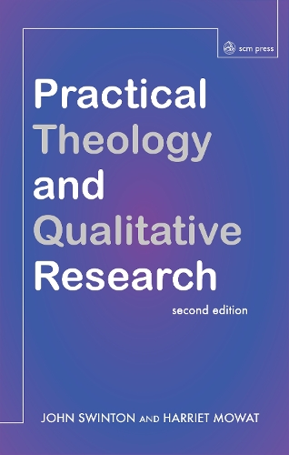 Бумажная книга «Practical Theology and Qualitative Research - second edition», авторов Гарриет Моуэт, Джон Свинтон - фото №1