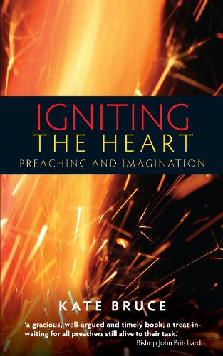 Бумажная книга «Igniting the Heart: Preaching and Imagination», автор Кейт Брюс - фото №1