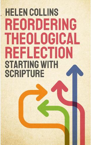 Паперова книга «Reordering Theological Reflection: Starting with Scripture», автор Хелен Коллінз - фото №1