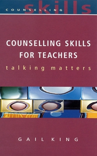 Бумажная книга «Counselling Skills For Teachers», автор Гейл Кинг - фото №1