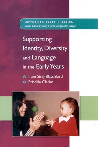 Паперова книга «Supporting Identity, Diversity and Language in the Early Years», авторів Ірам Сірадж-Блатчфорд, Прісцилла Кларк - фото №1