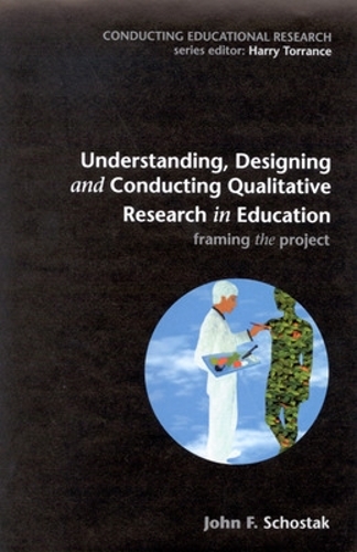 Бумажная книга «Understanding, Designing and Conducting Qualitative Research in Education», автор Джон Шостак - фото №1