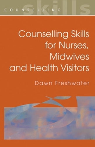 Бумажная книга «Counselling Skills For Nurses, Midwives and Health Visitors», автор Доун Фрешуотер - фото №1
