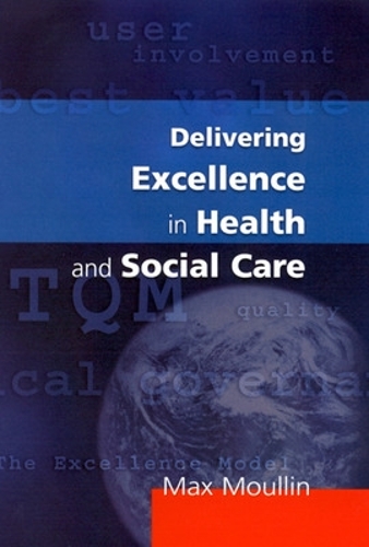 Бумажная книга «Delivering Excellence In Health And Social Care», автор Макс Муллин - фото №1