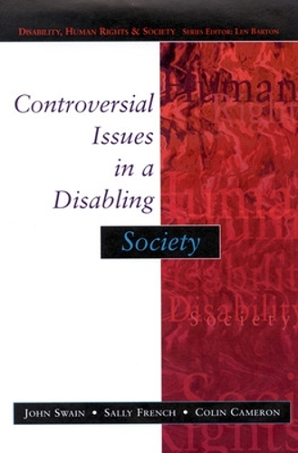 Бумажная книга «Controversial Issues In A Disabling Society», авторов Колин Кэмерон, Джон Суэйн, Салли Френч - фото №1