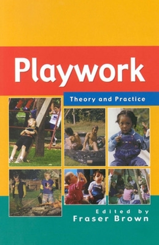Бумажная книга «Playwork: Theory and Practice», автор Фрейзер Браун - фото №1