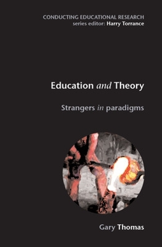 Бумажная книга «Education and Theory: Strangers in Paradigms», автор Гэри Томас - фото №1