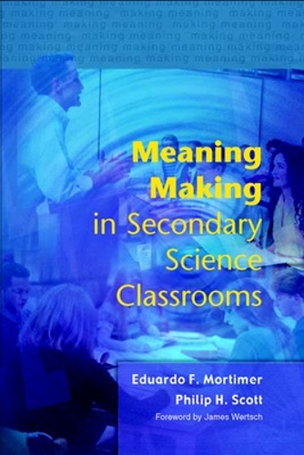 Бумажная книга «Meaning Making in Secondary Science Classrooms», авторов Эдуардо Мортимер, Филип Скотт - фото №1