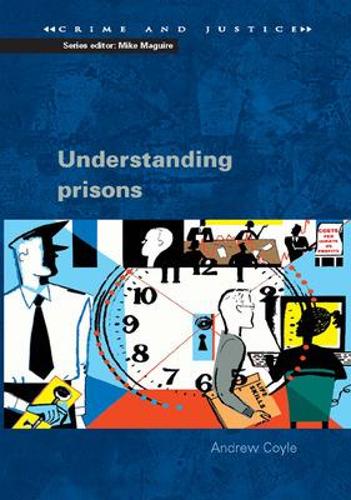 Бумажная книга «Understanding Prisons: Key Issues in Policy and Practice», автор Эндрю Койл - фото №1