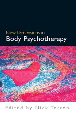 Паперова книга «New Dimensions in Body Psychotherapy», автор Нік Тоттон - фото №1
