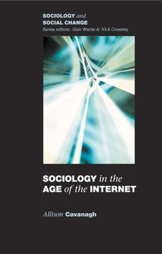 Бумажная книга «Sociology in the Age of the Internet», автор Эллисон Кавана - фото №1