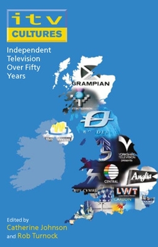 Бумажная книга «ITV Cultures: Independent Television Over Fifty Years», авторов Кэтрин Джонсон, Роб Тернок - фото №1