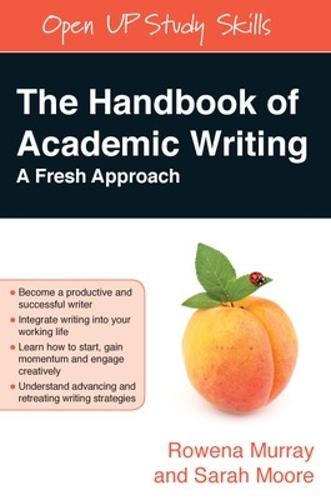 Бумажная книга «The Handbook of Academic Writing: A Fresh Approach», авторов Ровена Мюррей, Сара Мур - фото №1