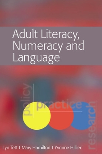 [object Object] «Adult Literacy, Numeracy and Language: Policy, Practice and Research», авторів Лін Тетт, Івонн Гілльєр - фото №1