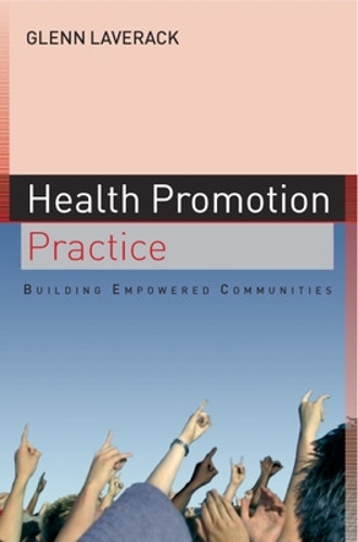 Бумажная книга «Health Promotion Practice: Building Empowered Communities», автор Гленн Лаверак - фото №1