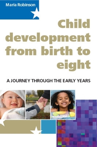 Бумажная книга «Child Development from Birth to Eight: A Journey through the Early Years», автор Мария Робинсон - фото №1