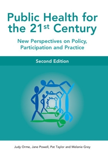 Бумажная книга «Public Health For The 21st Century», авторов Джейн Пауэлл, Джуди Орм, Мелани Грей, Пэт Тейлор - фото №1