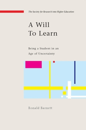 Бумажная книга «A Will to Learn: Being a Student in an age of Uncertainty», автор Рональд Барнетт - фото №1