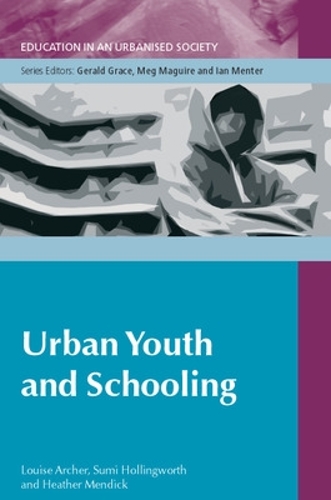 Паперова книга «Urban Youth and Schooling», авторів Хізер Мендік, Луїза Арчер, Сумі Голлінгворт - фото №1