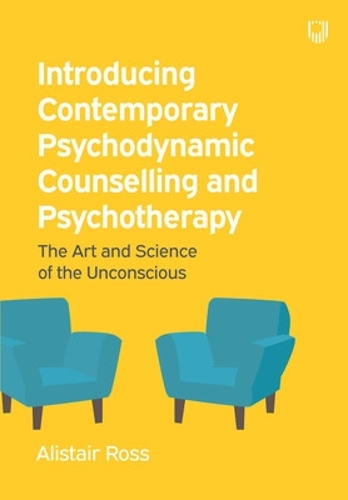 Паперова книга «Introducing Contemporary Psychodynamic Counselling and Psychotherapy: The art and science of the unconscious», автор Алістер Росс - фото №1