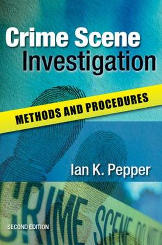 Паперова книга «Crime Scene Investigation: Methods and Procedures», автор Ієн Пеппер - фото №1