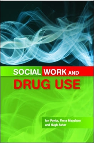 Бумажная книга «Social Work and Drug Use», авторов Фиона Мишам, Хью Ашер, Ян Пейлор - фото №1