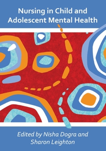 Бумажная книга «Nursing in Child and Adolescent Mental Health», авторов Ниша Догра, Шэрон Лейтон - фото №1