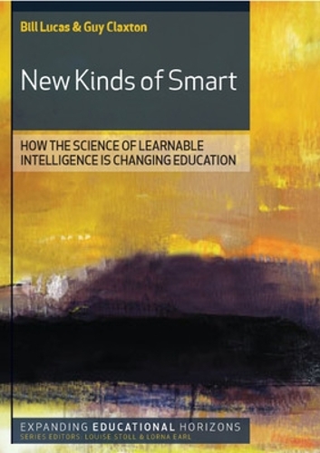 Бумажная книга «New Kinds of Smart: How the Science of Learnable Intelligence is Changing Education», авторов Билл Лукас, Гай Клэкстон - фото №1