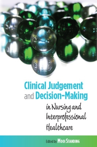 Бумажная книга «Clinical Judgement and Decision-Making in Nursing and Inter-professional Healthcare», автор Муи Стоящий - фото №1