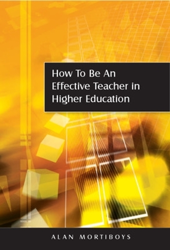 Бумажная книга «How to be an Effective Teacher in Higher Education», автор Алан Мортибойз - фото №1