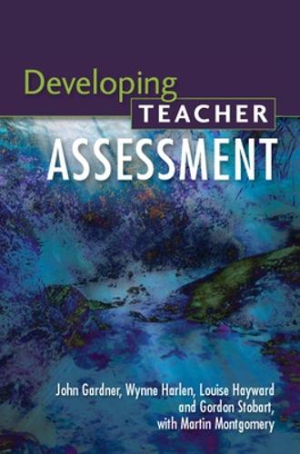 Бумажная книга «Developing Teacher Assessment», авторов Гордон Стобарт, Луиза Хейворд, Мартин Монтгомери, Винн Харлен - фото №1