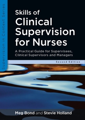 Бумажная книга «Skills of Clinical Supervision for Nurses», авторов Мег Бонд, Стиви Холланд - фото №1