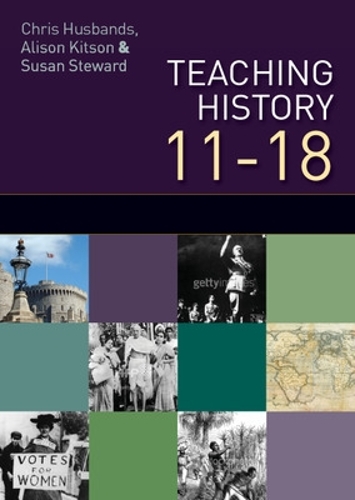 Бумажная книга «Teaching and Learning History 11-18: Understanding the Past», авторов Крис Хасбэндс, Сьюзен Стюард - фото №1