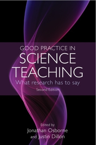Бумажная книга «Good Practice in Science Teaching: What Research Has to Say», авторов Джонатан Осборн, Джастин Диллон - фото №1
