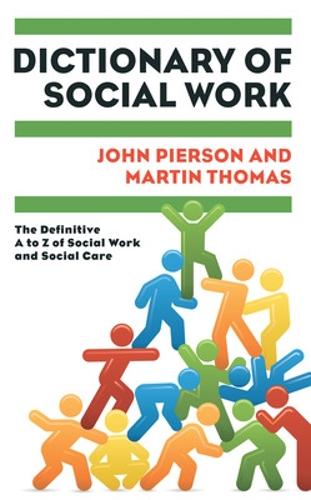 Бумажная книга «Dictionary of Social Work: The Definitive A to Z of Social Work and Social Care», авторов Джон Пирсон, Мартин Томас - фото №1