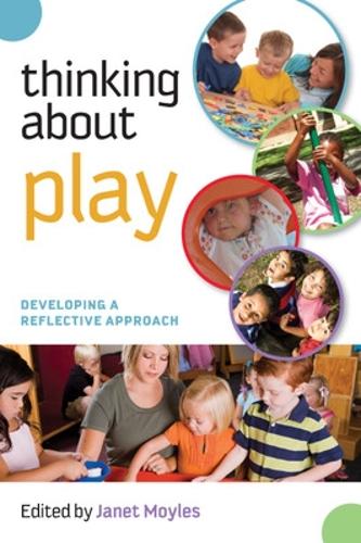 Паперова книга «Thinking about Play: Developing a Reflective Approach», автор Джанет Мойлз - фото №1