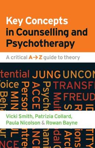 Бумажная книга «Key Concepts in Counselling and Psychotherapy: A Critical A-Z Guide to Theory», авторов Патриция Коллард, Пола Николсон, Роуэн Бэйн, Вики Смит - фото №1