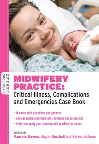 Бумажная книга «Midwifery Practice: Critical Illness, Complications and Emergencies Case Book», автор Карен Джексон - фото №1