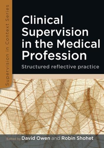Бумажная книга «Clinical Supervision in the Medical Profession: Structured Reflective Practice», автор Робин Шохет - фото №1