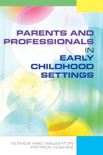 Бумажная книга «Parents and Professionals in Early Childhood Settings», автор Гленда Мак Нотон - фото №1