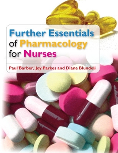 Бумажная книга «Further Essentials of Pharmacology for Nurses», авторов Диана Бланделл, Джой Паркес - фото №1