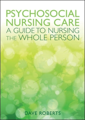 Паперова книга «Psychosocial Nursing Care: A Guide to Nursing the Whole Person», автор Дейв Робертс - фото №1