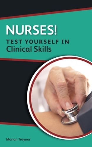 Бумажная книга «Nurses! Test yourself in Clinical Skills», автор Мариан Трейнор - фото №1