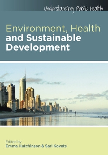 Бумажная книга «Environment, Health and Sustainable Development», авторов Эмма Хатчинсон, Сари Коватс - фото №1