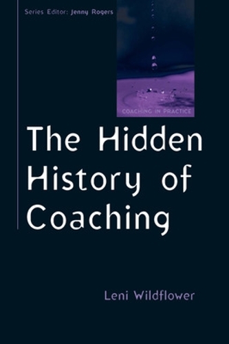 Бумажная книга «The Hidden History of Coaching», автор Лени Вайлдфлауэр - фото №1