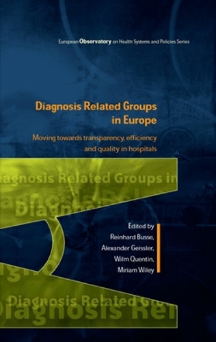 Бумажная книга «Diagnosis-Related Groups in Europe: Moving towards transparency, efficiency and quality in hospitals», авторов Александр Гайслер, Уилм Квентин - фото №1