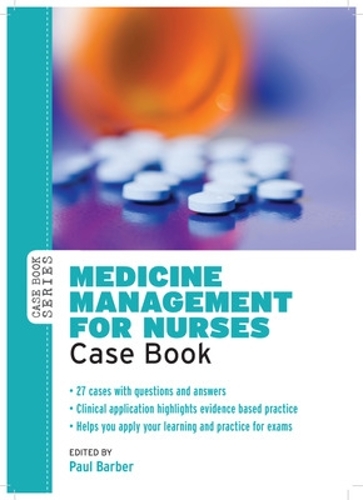 Бумажная книга «Medicine Management for Nurses: Case Book», автор Пол Барбер - фото №1