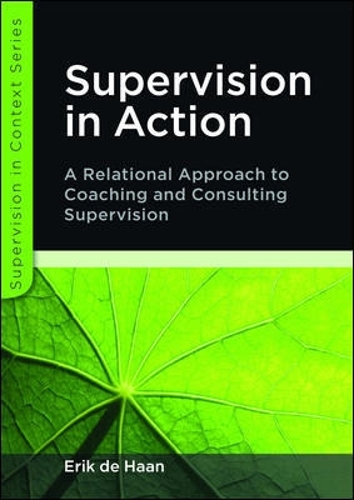 Паперова книга «Supervision in Action: A Relational Approach to Coaching and Consulting Supervision», автор Ерік де Хаан - фото №1