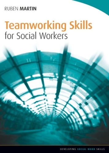 Паперова книга «Teamworking Skills for Social Workers», автор Рубен Мартін - фото №1