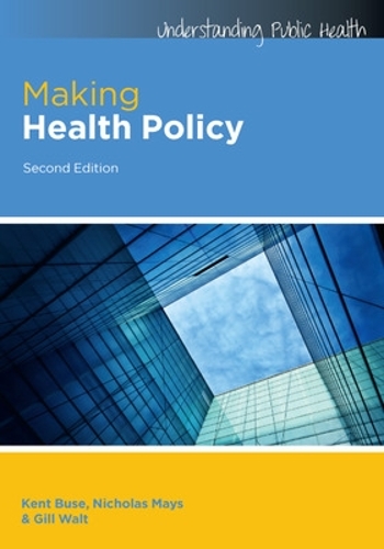 Бумажная книга «Making Health Policy», авторов Гилл Уолт, Кент Бьюз, Николас Мэйс - фото №1